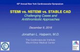 STEMI vs. NSTEMI vs. STABLE CAD/media/Non-Clinical/Files-PDFs-Excel... · 2016. 12. 19. · STEMI vs. NSTEMI vs. STABLE CAD Challenging Cases and Antithrombotic Approaches December