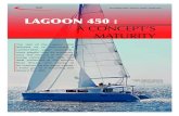 LAGOON 450 · 2018. 4. 27. · The test of the Lagoon 400 allowed us to appreciate a comfortable, agile catamaran, more playful than its predeces-sors. The renewal of the range today