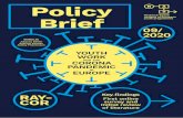 Policy Brief - RAY...2020/09/15  · Policy Brief RAY-COR * June 2020, 1.718 responses, 938 full responses * 560 youth workers and youth leaders, 378 young people involved in youth