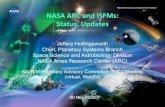 NASA ARC and ISFMs: Status, Updates · 2020. 12. 17. · NASA ARC and ISFMs: Status, Updates Jeffery Hollingsworth Chief, Planetary Systems Branch Space Science and Astrobiology Division