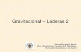 Gravitacional Laderas 2 - COnnecting REpositories · 2017. 12. 1. · una roca (cabeceo) CARACTERÍSTICAS: Siempre en laderas muy verticales ... • Las direcciones de las diclasas