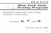 English Language Arts Tests - NYSEDADMINISTER THE TEST GRADE 8 ENGLISH LANGUAGE ARTS . Grades 6, 7, and 8 January 20–23, 2009 ...