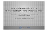 New business model with a coldset/heatset Cortina Waterless Press … · 2013. 10. 14. · Contiweb Ecocool dryer (for one web, 32 pages tabloid) Automatic plate changing system Color