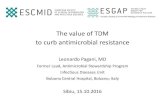 The value of TDM to curb antimicrobial resistance - ESCMIDesgap.escmid.org/wp-content/uploads/2016/10/2016-Sibiu... · 2016. 10. 23. · The value of TDM to curb antimicrobial resistance