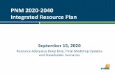 PNM 2020-2040 Integrated Resource Plan · 2020. 9. 21. · assisting PNM for the IRP filing Dr. Andrew DeBenedictis Director Founded in 1989, E3 is a 70+ person leading energy consultancy