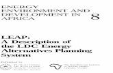 LEAP: A Descrip LDC Energy274386/...The LDC Energy Alternatives Planning (LEAP) System is a com- puterized framework for the evaluation of energy policy and planning options in developing