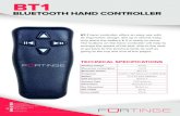 BT1 · 2020. 11. 24. · BT1 BLUETOOTH HAND CONTROLLER TECHNICAL SPECIFICATIONS Working Voltage 3V DC Max power consumption 1.2mW Bluetooth Version BLE 4.2 Frequency 2.4GHz / ISM