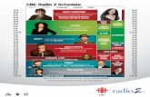 CBC Radio 2 Schedule · 2010. 9. 15. · Effective Nov. 8th, 2009 - Detailed program information is available at MONDAY TUESDAY WEDNESDAY THURSDAY FRIDAY SATURDAY SUNDAY CBC Radio