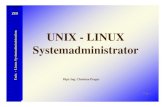 UNIX - LINUX · 2006. 10. 19. · Unix - Linux Systemadministration ZID Inhalt der Initialisierungsdateien ¾/etc/rc bzw. /etc/init.d • generelle Befehle zum korrekten Starten des