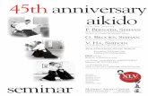 45th anniversary aikido · 2020. 11. 15. · 45th anniversary aikido special guest instructors p. b ernath, s hihan chief instructor, f lorida aikikai technical committee member,