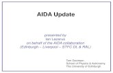 AIDA Update - School of Physics and Astronomytd/AIDA/Presentations/Davinson...AIDA Update presented by Ian Lazarus on behalf of the AIDA collaboration (Edinburgh – Liverpool –