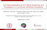Full-Wave Modelling of VLF Wave Scattering and Propagation ...nlpc.stanford.edu/.../Lehtinen_ICEAA12_StanfordFWM.pdfQTM1 QTM2 QTM3 QTM4 N. Lehtinen (Stanford) EM Waves in Ionosphere