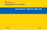 LOGIC Pocket Data Book - TECH-UofM.infoLittle Logic Series Supply Voltage V CC (V) Operating Free-air Temperature Ta ( ) SN74ABT 4.5～5.5 –40～85 SN74BCT SN74F SN74ALS 4.5～5.5