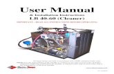 LB 40-60 CLEANER 01042010... User Manual & Installation Instructions LB 40-60 (Cleaner) IMPORTANT – READ ALL INSTRUCTIONS BEFORE OPERATING All steam boilers are built in accordance
