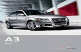 A3 A3... · 2012. 6. 11. · your A3, the Audi valvelift system intelligently varies the lift and duration of the engine’s exhaust valves, helping deliver smooth power buildup,