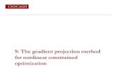 9: The gradient projection method for nonlinear constrained optimizationanitescu/CLASSES/2012/LECTURES/... · 2012. 2. 28. · The search path • Create a piecewise linear path which