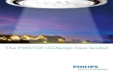 The MASTER LEDlamps have landed · Standard NR63 £4.20 £3.00 £0.27 MASTER LEDlamps Annual Maintenance Costs Annual Lamp Purchase Annual Electricity Annual Savings £37.53 ANNUAL