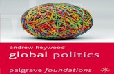 Global Politics...New technology and ‘information society’ 138 Risk, uncertainty and insecurity 141 GLOBALIZATION, CONSUMERISM AND THE INDIVIDUAL 145 Social and cultural implications