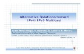 Alternative Solutions toward IPv4/IPv6 Multicastusers.utcluj.ro/~dobrota/pdf/Alternative_Solutions...Tudor Mihai BLAGA – Alternative Solutions toward IPv4/IPv6 Multicast Baile Felix