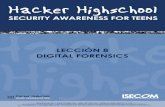 LECCIÓN 8 DIGITAL FORENSICS - Hacker Highschool · 2004. 12. 14. · 8.3. Análisis forense individualizado 8.3.1. Introducción Esta sección trata sobre el análisis forense en
