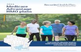 2021 Medicare Advantage HMO plans - Security Health Plan...Our Medicare Advantage plans are health maintenance organization (HMO) plans with a network of doctors and hospitals working