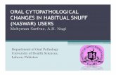 ORAL CYTOPATHOLOGICAL CHANGES IN HABITUAL SNUFF … · 2017. 2. 1. · doseofsnuff(naswar)perday,itwasobserved thatmaximumnumberofpatients(n=45)fell inGroup2,followedby(n=39)inGroup3,