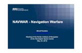 NAVWAR - Navigation Warfarenornav.custompublish.com/.../NAVWAR_NNF.pdfNAVWAR - Navigation Warfare Ørnulf Kandola Ornulf.kandola@ffi.no Meeting of the Nordic Institute of Navigation
