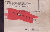 PROFESSIONAL ARRANGER COMPOSER · the professional arranger composer russell garc l a fifth printing criterion music corporation 150 west 55th street new york, new york by arrangement