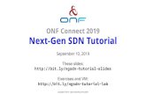 ONF Connect 2019 Next-Gen SDN Tutorial...Builder Switch Image Repository ONLPI Drivers ONL Image ONL-ONLPv2_AMD64_INSTALLED.installer Switch SDKs Step 1: Stratum Build ONL image oﬀline
