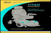 Powerchair - Drive DeVilbiss€¦ · The Titan Powerchair is perfect for users on the go as it can be disassembled, without tools, and loaded easily into a car for easy transportation.