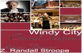 Choral Festival Windy City · 2016. 3. 4. · Z. Randall Stroope. The Windy City Choral Festival will take place April 9-12, 2015 in Chicago, Illinois. Mixed (SATB) choirs will join
