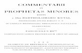 IN PROPHETAS MINORESlibrinostri.catholica.cz/download/KutaMalProroc3-r.pdf · A.:a)Àcritical and exegetical Commentary on Obadiah and Joel,Edinburgh 1912;5)CriticalNotes onAmos27,894(American