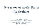 Overview of Azole Use in Agriculture - HHS.gov · Azole resistance in agriculture = crop loss, reduced food quality, lower grower profits, increased chemical applications III. Specific