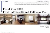 Fiscal Year 2012 First Half Results and Full ... - Toto Ltd. · TOTO This notice has been translated from the original notice in Japanese. ... Internal sales or sales transferred