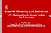 State of Diversity and Inclusion · 4/20/2020  · 1. Promote shared values of diversity and inclusion. 2. Improve coordination of campus diversity planning. 3. Engage the campus