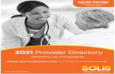 Solis Health Plans Provider Directory · 2020. 9. 9. · Solis Health Plans Provider Directory - About the Directory 3. H0982_PRVDR2021SFL_C . Solis Health Plans. HMO Plan. Provider