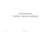 Classification (SVMs / Kernel method)cseweb.ucsd.edu/classes/sp12/cse283-a/lecturenotes/... · 2012. 5. 4. · Sp’10 Bafna/Ideker SVM conclusion • SVM are a generic scheme for