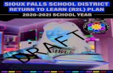 SIOUX FALLS SCHOOL DISTRICT ... Return to Learn (R2L) 2020-2021 The Sioux Falls School District continues