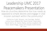 Leadership UMC 2017 Peacemakers Presentation...Leadership UMC 2017 Peacemakers Presentation How do churches determine the true needs as opposed to simple desires and engage in vital