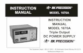 INSTRUCTION MANUAL MODEL 1670A...TheB+K PrecisionModel 1670A is a general purpose triple output DC power supply. Their main outputs are versatile constant voltage or constant current