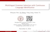 Multilingual Grammar Induction with Continuous Language ...faculty.sist.shanghaitech.edu.cn/faculty/tukw/emnlp19mult-slides.pdf · Grammar induction is the task to learn grammars