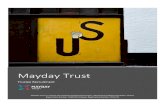 Mayday Trust...Mayday Trust Trustee Recruitment Mayday Trust is a charity and company limited by guarantee, registered in England and Wales. Charity Registration Number: 1035524 Company