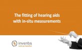 The fitting of hearing aids with in-situ measurementsInventis • Audiology Equipment Trumpet REM system for in-situ measurements Trumpet AUD diagnostic audiometer Trumpet REM +AUD
