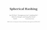 Spherical Hashing - SGVR Labsglab.kaist.ac.kr/Spherical_Hashing/SphericalHashing... · 2013. 11. 21. · Spherical Hashing Jae‐PilHeo1, YoungwoonLee1, JunfengHe2, Shih‐Fu Chang2,