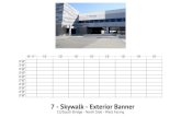 Grid 7 - Skywalk · 2019. 8. 21. · 7 - Skywalk 7 - Skywalk - Exterior Banner C2/South Bridge - North Side - West Facing 2'-6" 2'-6" 2'-6" 2'-6" 2'-6" 2'-6" 6'-11" 10' 10' 2'-6"