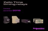 Zelio Time timing relays · 2017. 5. 8. · 6 Selection Selection table Selection criteria b Functions (on-delay or off-delay, counter, flashing, etc.) b Supply voltage (example: