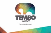 IMPACT...“TEMBO IMPACT were brought in to assist with our campaign and were professional and easy to work with throughout. The event content was complex, but they adapted quickly