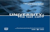 UNIVERSITY: The Last Call?...OPSU: Oficina de Planificación del Sector Universitario (Planning Of-fice for the University Sector). ORUS: Observatorio Internacional de Reformas Universitarias