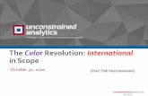 The Color Revolution: International in Scope · 2020. 10. 29. · unconstrained analytics struggle, analysb be unconstrained by preconceptions The United Nation's Gen Sec announces
