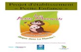 Projet d'établissement « Petite Enfance - Cherbourg · 2018. 4. 9. · Petite Enfance (jusqu'à 6 ans), de créer et gérer les services et lieux d'accueil de jeunes enfants à
